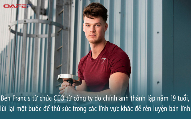 19 tuổi khởi nghiệp thành công rồi ngậm ngùi từ chức vì “quá trẻ để làm CEO”, doanh nhân quay lại với bước nhảy vọt ấn tượng sau 6 năm